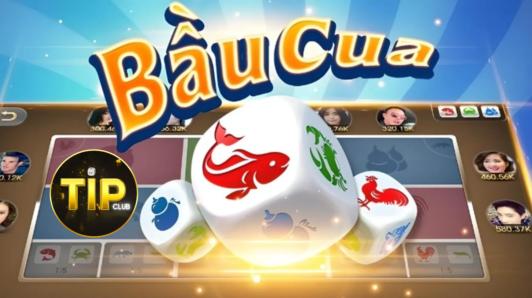 Bầu cua Tip Club sân chơi cá cược đỉnh cao