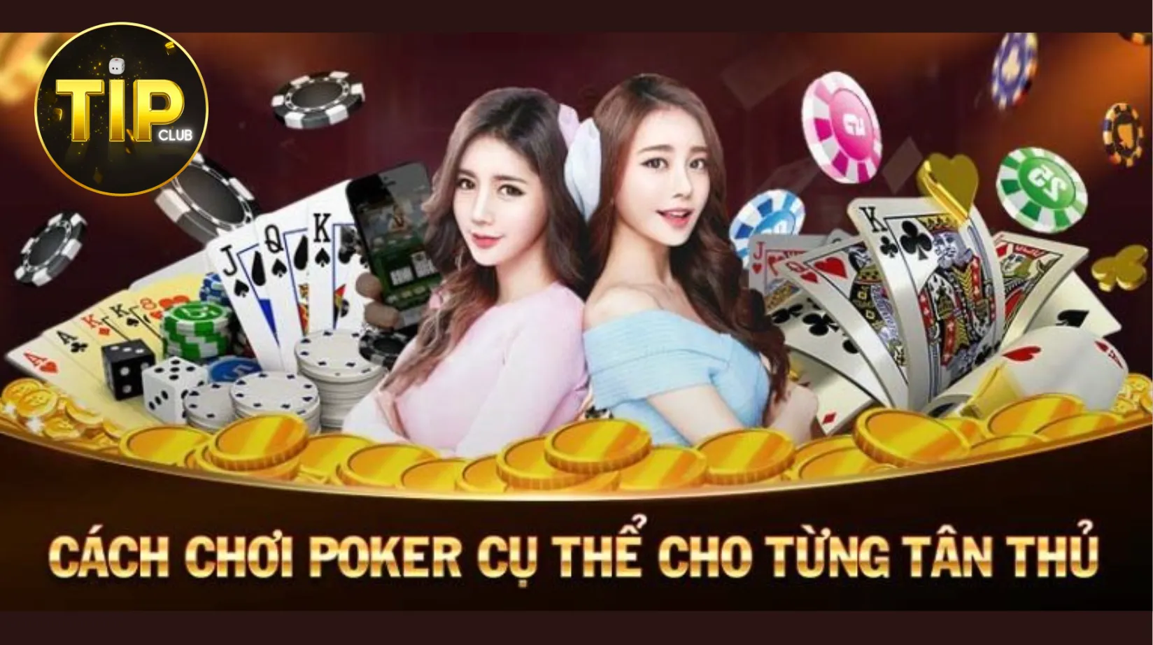 Tổng quan về trò chơi poker tip club