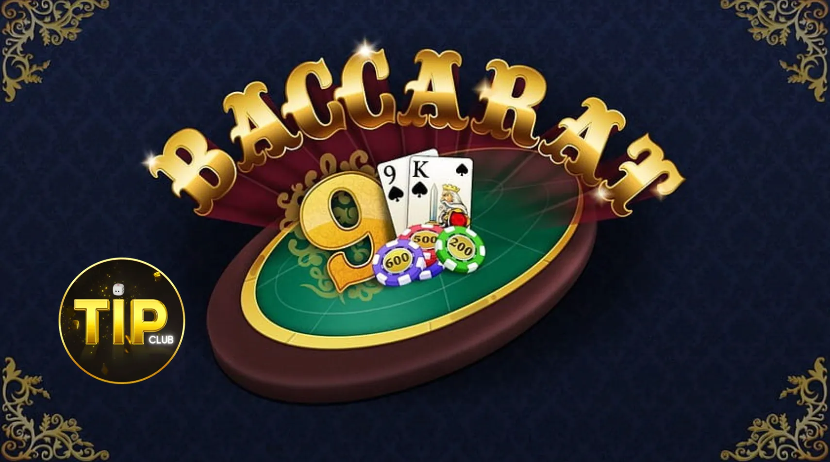 Giới thiệu game bài Baccarat Tip Club hot 2024